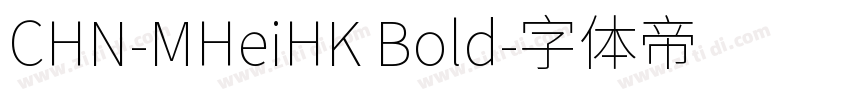 CHN-MHeiHK Bold字体转换